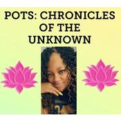 Podcast POTS: The Chronicles Of The Unknown