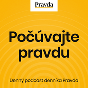 Podcast Počúvajte Pravdu