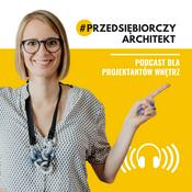 Podcast Przedsiębiorczy Architekt