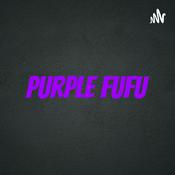 Podcast Purple Fufu