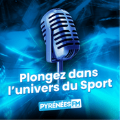 Podcast Pyrénées FM Sport