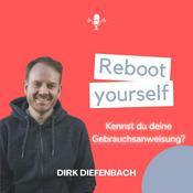 Podcast Reboot yourself - Kennst du deine Gebrauchsanweisung?