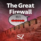 Podcast The Great Firewall: Wie China das Internet verändert