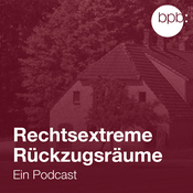 Podcast "Rechtsextreme Rückzugsräume"