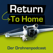 Podcast Return To Home – Der Drohnenpodcast