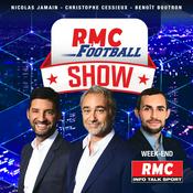 Podcast RMC Football Show