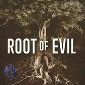 Podcast Root of Evil: The True Story of the Hodel Family and the Black Dahlia