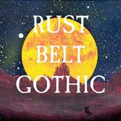 Podcast Rust Belt Gothic