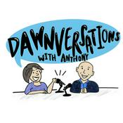 Podcast Dawnversations with Anthony Podcast