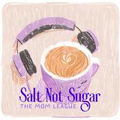 Podcast Salt Not Sugar