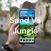 Podcast Sand Vs Jungle