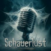 Podcast Schauerlust - Geschichten am Rande der Wirklichkeit