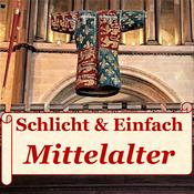 Podcast Schlicht & Einfach Mittelalter