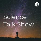 Podcast Science Talk Show