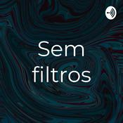 Podcast Sem filtros