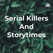 Podcast Serial Killers And Storytimes