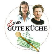 Podcast Servus Gute Küche