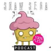 Podcast Shaw Sega: 100% Flesh Podcast