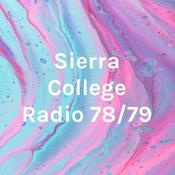 Podcast Sierra College Radio 78/79