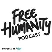 Podcast FREE HUMANITY PODCAST