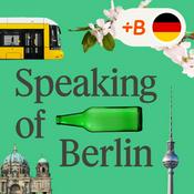 Podcast Speaking of Berlin