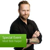 Podcast Special Event: Meet Bob Harper