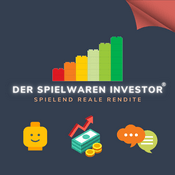 Podcast Der Spielwaren Investor - spielend reale Rendite!