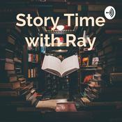 Podcast Story Time with Ray