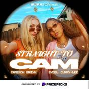 Podcast Straight to Cam with Cam Brink & Sydel Curry-Lee