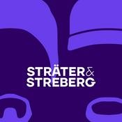 Podcast STRÄTER & STREBERG - Der Podcast