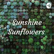 Podcast Sunshine Sunflowers