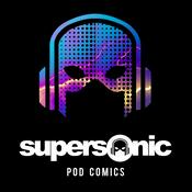 Podcast SUPERSONIC Pod Comics