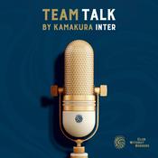 Podcast TEAM TALK BY KAMAKURA INTER