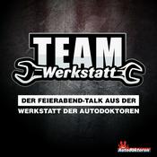 Podcast TEAM WERKSTATT | Der Feierabend-Talk aus der Werkstatt der Autodoktoren