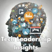 Podcast Tech Leadership Insights