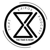 Podcast That Kairos Podcast