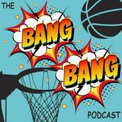 Podcast The Bang Bang Podcast