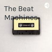 Podcast The Beat Machines