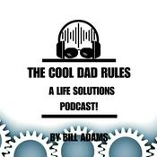 Podcast The Cool Dad Rules