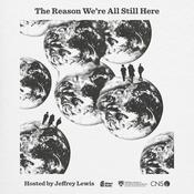 Podcast The Reason We’re All Still Here