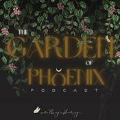 Podcast The Garden of Phoenix