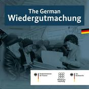 Podcast The German Wiedergutmachung