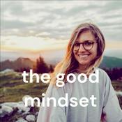 Podcast the good mindset