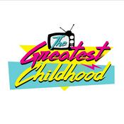 Podcast The Greatest Childhood