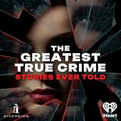 Podcast The Greatest True Crime Stories Ever Told