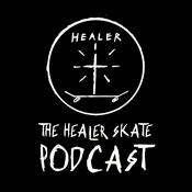 Podcast The Healer Skate Podcast