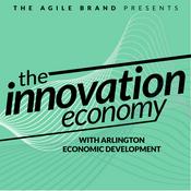 Podcast The Innovation Economy with Arlington Economic Development