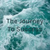 Podcast The Journey To Success