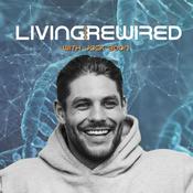 Podcast The Living Rewired Podcast