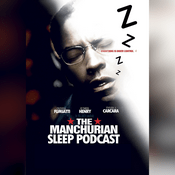 Podcast The Manchurian Sleep Podcast | Protocol 220325: William